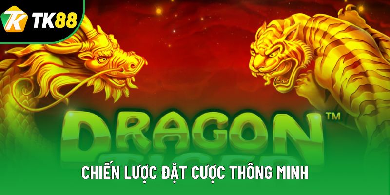 Chiến lược đặt cược thông minh Chiến lược đặt cược thông minh