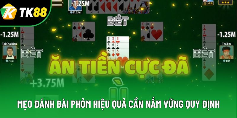 Mẹo đánh bài phỏm hiệu quả cần nắm vững quy định Mẹo đánh bài phỏm hiệu quả cần nắm vững quy định